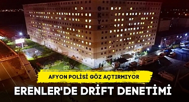 ERENLER'DE DRİFT DENETİMİ