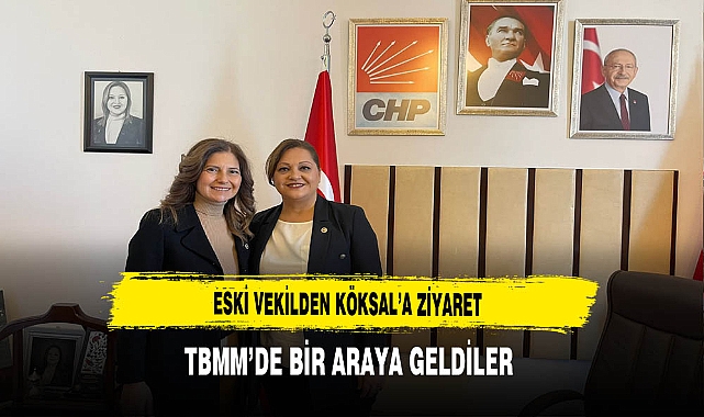 Eski Milletvekili CHP'li Köksal'ı Ziyaret Etti