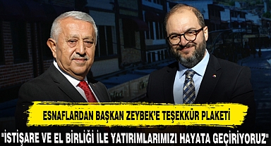 ESNAFLARDAN BAŞKAN ZEYBEK'E TEŞEKKÜR PLAKETİ