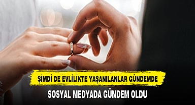 EVLİLİKTE YAŞA TAKILANLARDA YAŞ SINIRI BELLİ OLDU