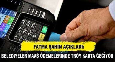 BAŞKAN FATMA ŞAHİN AÇIKLADI