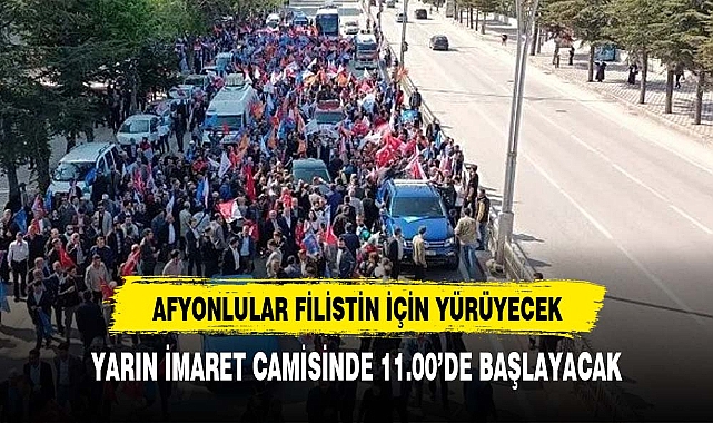 FİLİSTİN İÇİN YÜRÜŞ YARIN