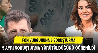 Fon Vurgununa 5 Soruşturma