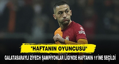 Galatasaraylı Ziyech Şampiyonlar Ligi'nde Haftanın 11'ine Seçildi