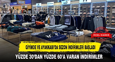 GİYİMDE VE AYAKKABIDA SEZON İNDİRİMLERİ BAŞLADI