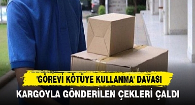 'GÖREVİ KÖTÜYE KULLANMA' DAVASI
