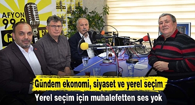 Gündem ekonomi, siyaset ve yerel seçim
