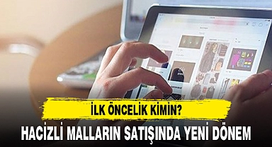 HACİZLİ MALLARIN SATIŞINDA YENİ DÖNEM