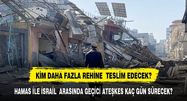 Hamas ile İsrail arasında geçiçi ateşkeste  kim daha fazla rehine teslim edecek