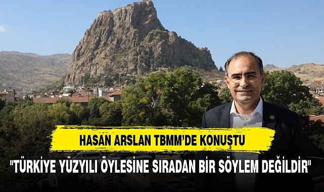 HASAN ARSLAN TBMM'DE KONUŞTU