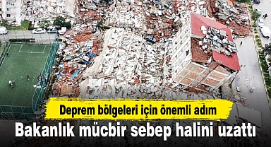 Hazine ve Maliye Bakanlığı mücbir sebep halini uzattı
