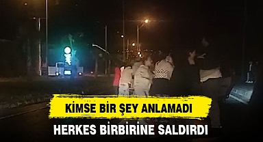 HERKES BİRBİRİNE SALDIRDI