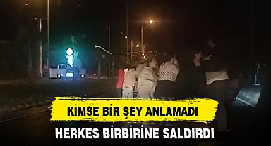 HERKES BİRBİRİNE SALDIRDI