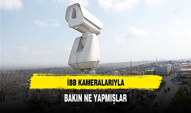 İBB kameralarıyla yatak odalarını dikizleyen 3 personele dava