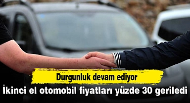 İkinci el otomobil fiyatları yüzde 30 geriledi