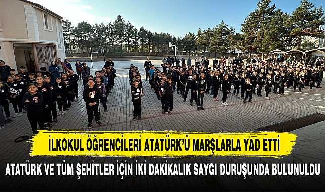 İlkokul Öğrencileri Atatürk’ü Marşlarla Yad Etti