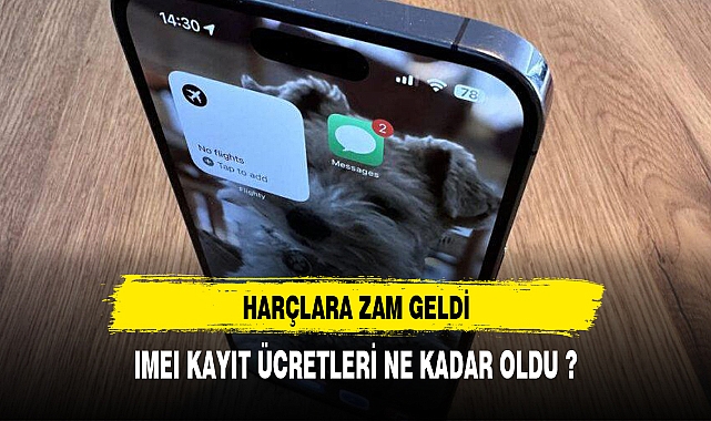 IMEI KAYIT ÜCRETLERİ NE KADAR OLDU ?
