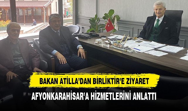 İsmet Attila’dan Birliktir’e ziyaret