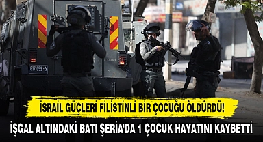 İsrail Güçleri Filistinli Bir Çocuğu Öldürdü!