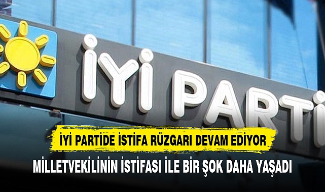 İYİ Parti'de istifa rüzgarı devam ediyor. Mecliste kaç milletvekili kaldı?