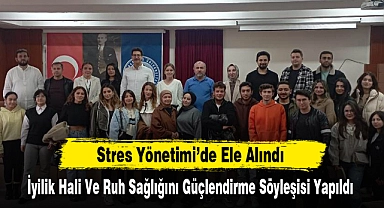 İyilik Hali Ve Ruh Sağlığını Güçlendirme Söyleşisi Yapıldı