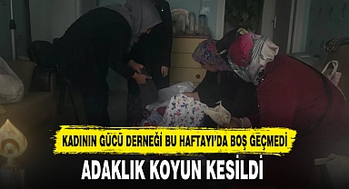 Kadının Gücü Derneği Haftayı Boş Geçmedi
