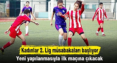 Kadınlar 2. Lig müsabakaları başlıyor