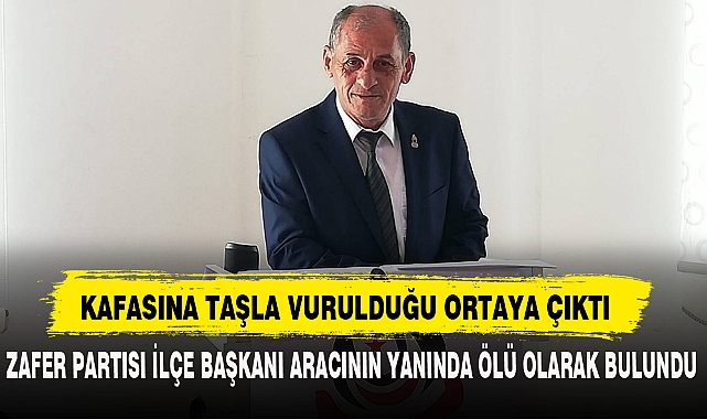 KAFASINA TAŞLA VURULDUĞU ORTAYA ÇIKTI