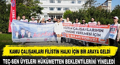 KAMU ÇALIŞANLARI FİLİSTİN HALKI İÇİN BİR ARAYA GELDİ