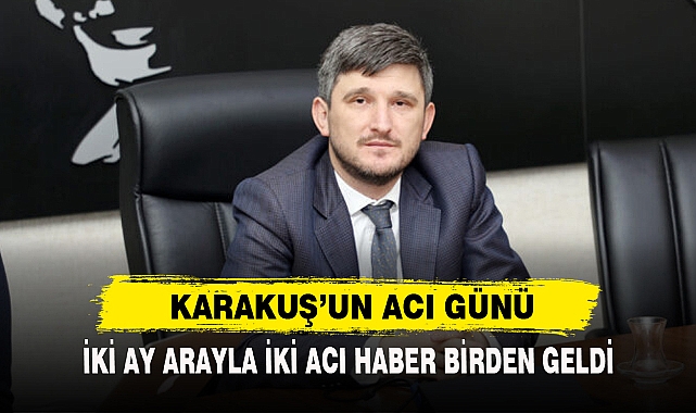 Karakuş’un Acı Günü