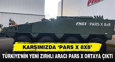 Karşınızda ‘Pars X 8x8’