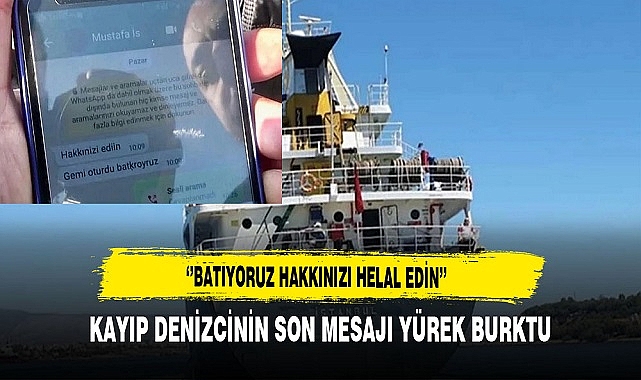 Kayıp Denizcinin Son Mesajı Yürek Burktu