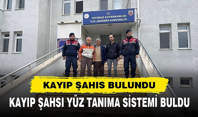 Kayıp şahsı yüz tanıma sistemi buldu