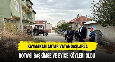KAYMAKAM ARTAR , VATANDAŞLARLA BİREBİR İLGİLENİYOR