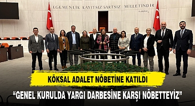Köksal adalet nöbetine katıldı