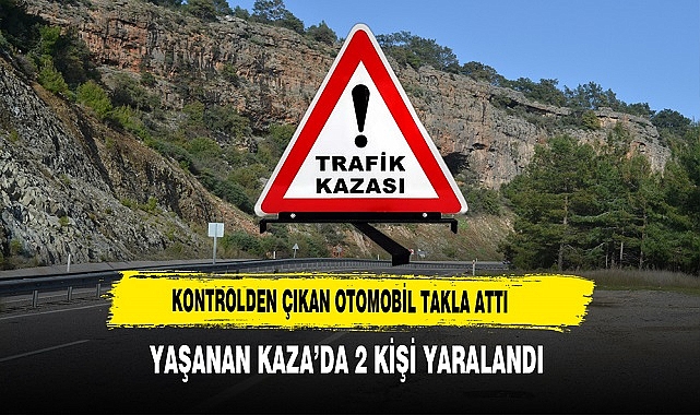 Kontrolden Çıkan Otomobil Takla Attı: 2 Yaralı