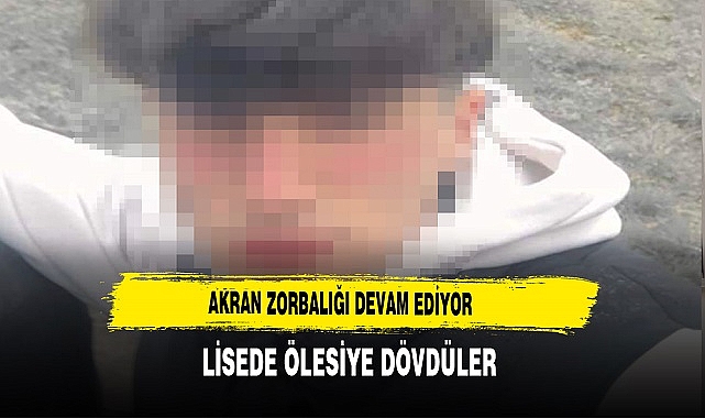 Lisede Akran Zorbalığı Devam Ediyor