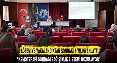LÖSEMİYE YAKALANDIKTAN SONRAKİ 1 YILINI ANLATTI
