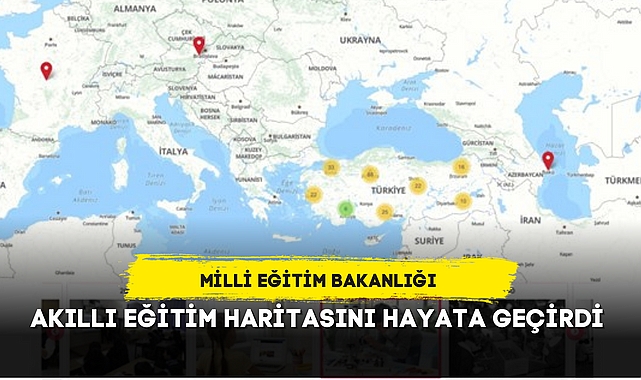 MEB AKILLI EĞİTİM HARİTASINI HAYATA GEÇİRDİ