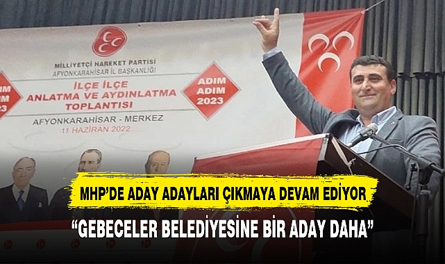 MHP  Gebecelere yeni aday