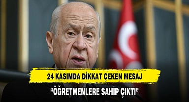 MHP Lideri Devlet Bahçeli'den dikkat çeken öğretmenler günü  mesajı