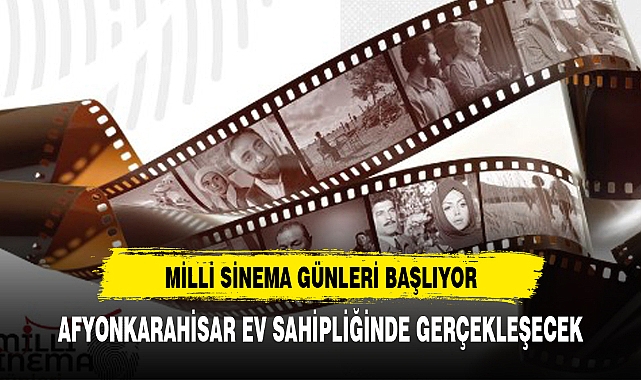 “Millî Sinema Günleri” AKÜ Ev Sahipliğinde Gerçekleştirilecek