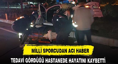 MİLLİ SPORCUDAN ACI HABER