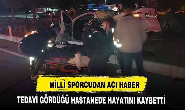 MİLLİ SPORCUDAN ACI HABER