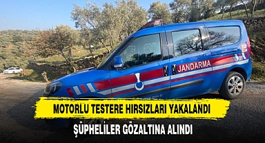 Motorlu Testere Hırsızları Yakalandı