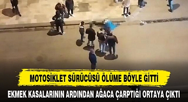 MOTOSİKLET SÜRÜCÜSÜ ÖLÜME BÖYLE GİTTİ