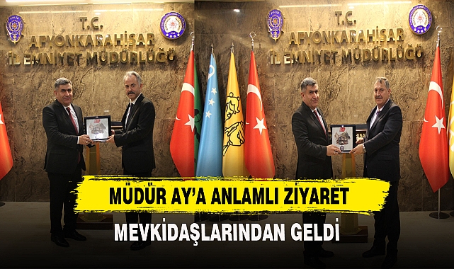 MÜDÜR AY’A ANLAMLI ZİYARET