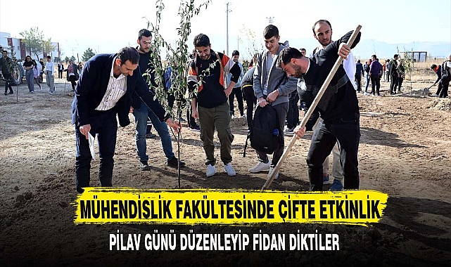 MÜHENDİSLİK FAKÜLTESİNDE ÇİFTE ETKİNLİK