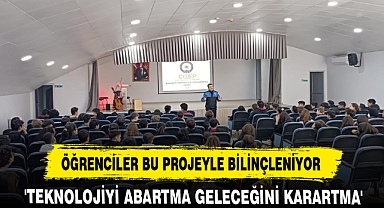 ÖĞRENCİLER BU PROJEYLE BİLİNÇLENİYOR