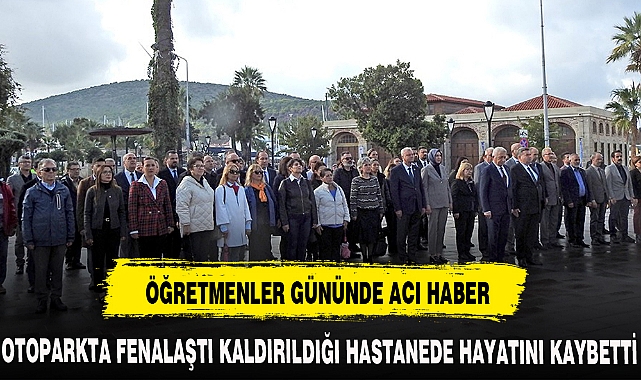 ÖĞRETMENLER GÜNÜNDE ACI HABER